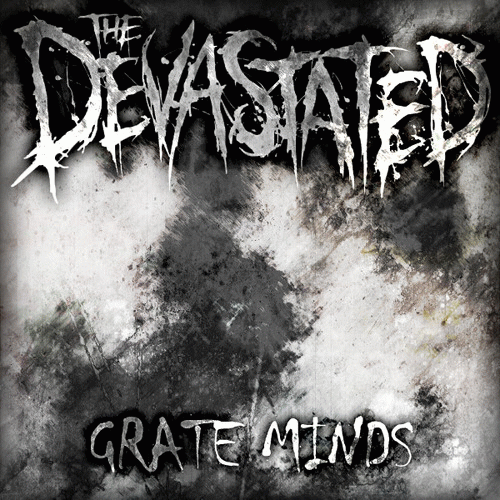 The Devastated : Grate Minds